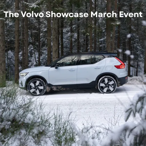The Volvo Showcase March Event